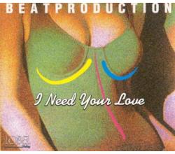 BEAT PRODUCTION - I need your love, 1995 (CD)